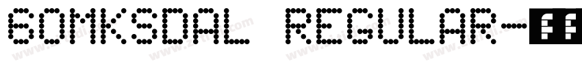60MKSDAL Regular字体转换